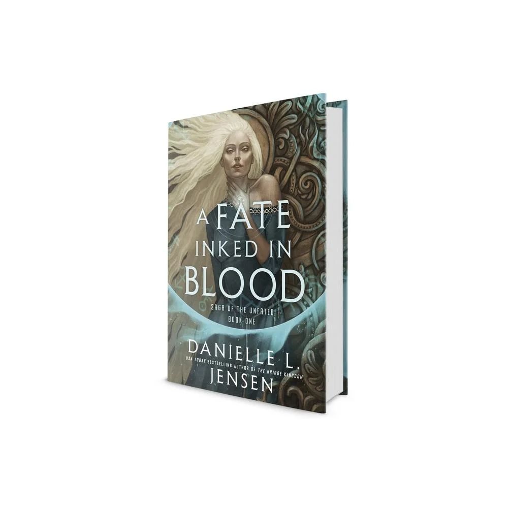 A Fate Inked in Blood - (Saga of the Unfated) by Danielle L Jensen (Hardcover)