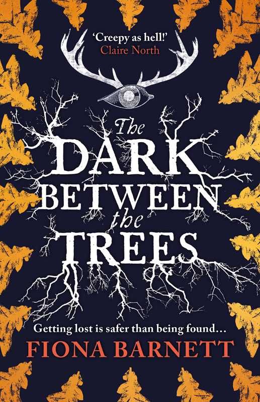Dark Between The Trees by Fiona Barnett
