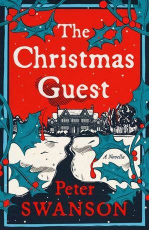 Christmas Guest, The : Peter Swanson