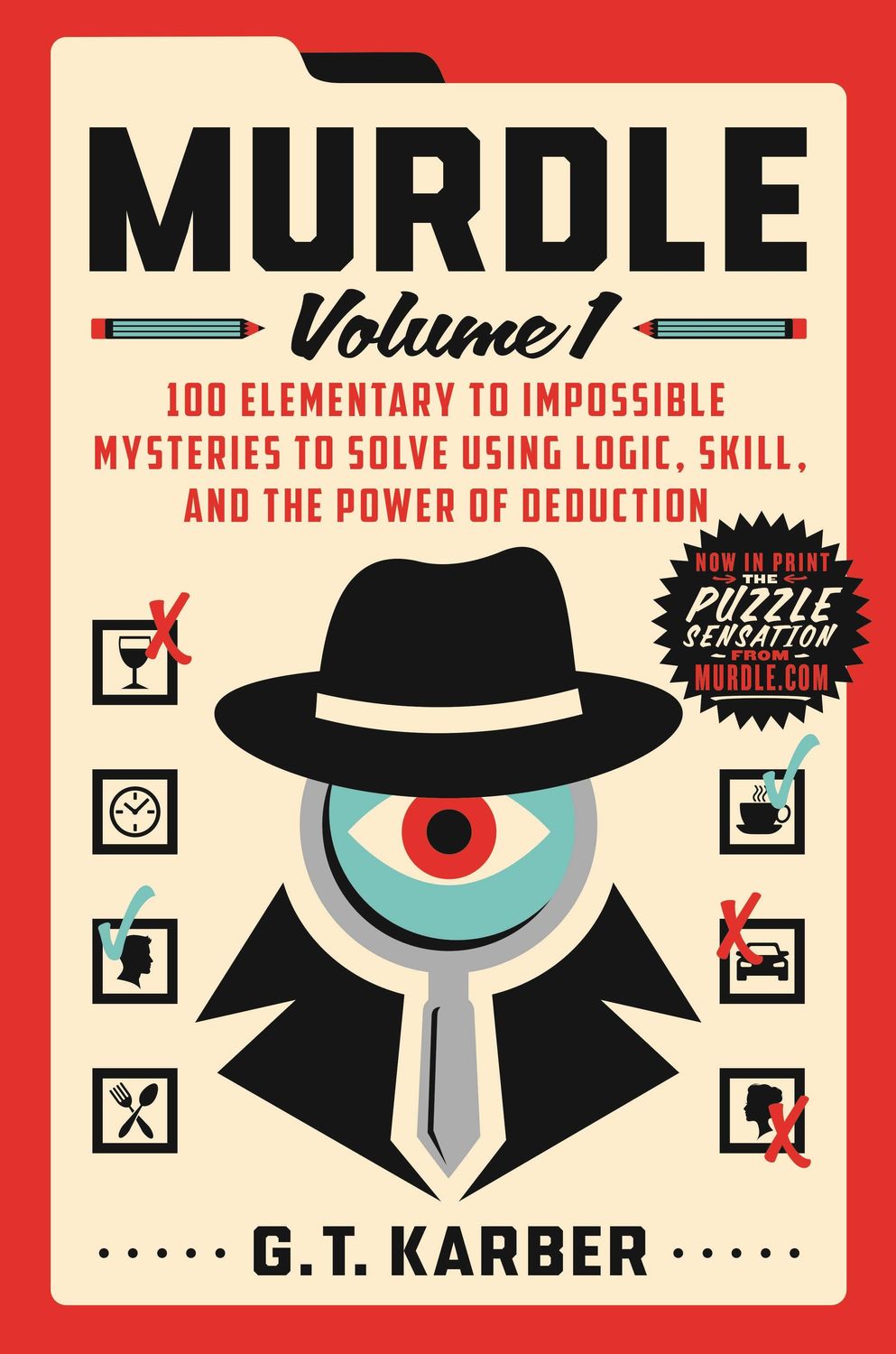 Murdle Volume 1: 100 Mysteries From Elementary To Impossible