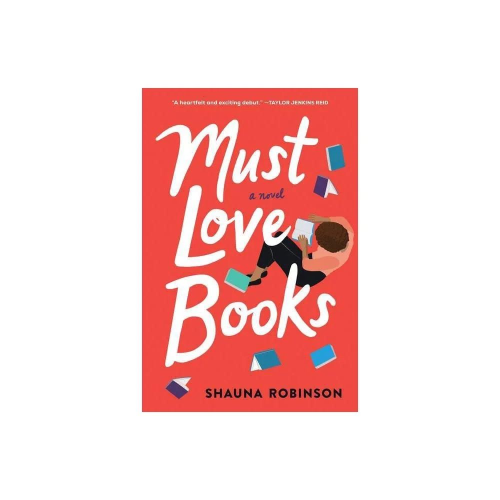 Must Love Books by Shauna Robinson