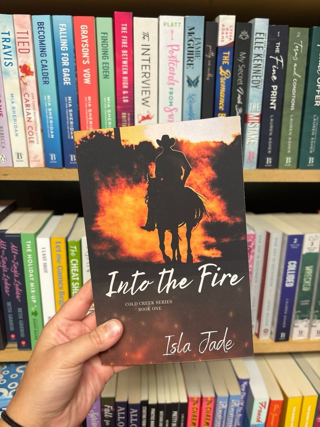 Into the Fire: A Cold Creek Romance. (Romance in Cold Creek.) SIGNED