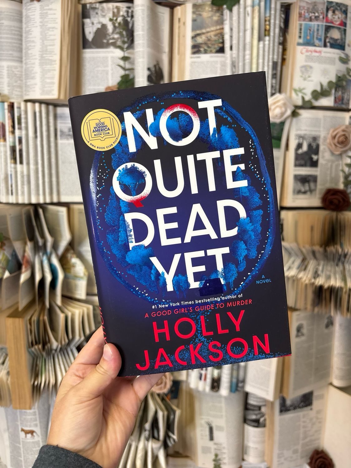 Not Quite Dead Yet - by Holly Jackson (Hardcover)
