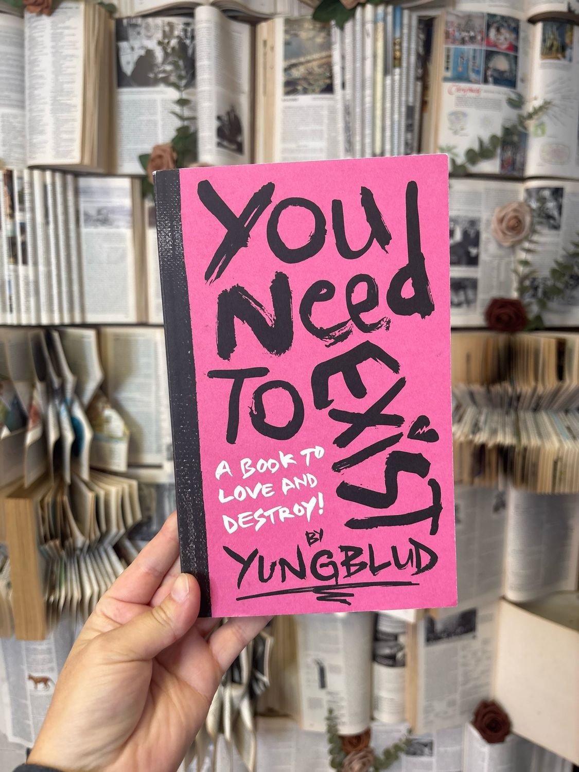 Yungblud&#39;s You Need to Exist : A Book to Love and Destroy!, by Yungblud
