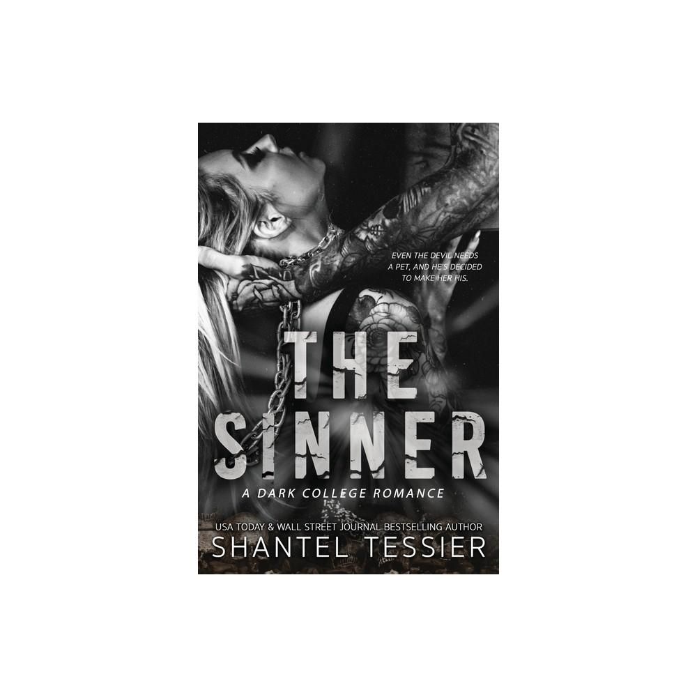 The Sinner - by Shantel Tessier (Paperback)