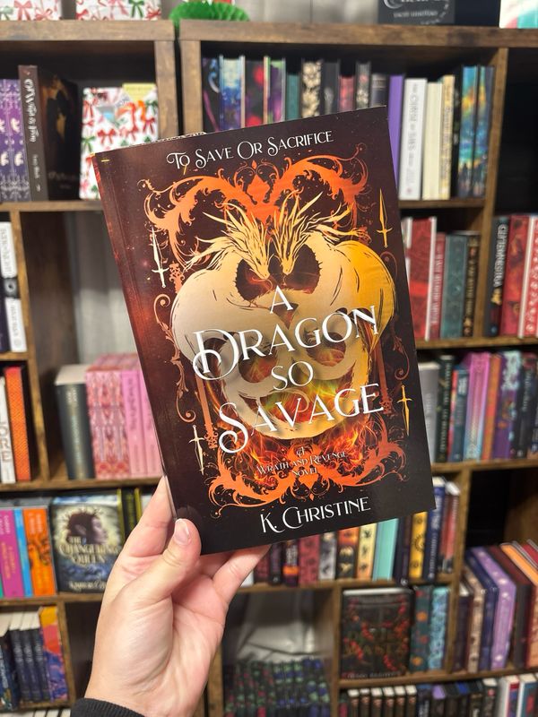 A Dragon So Savage-pb-signed, by K. Christine
