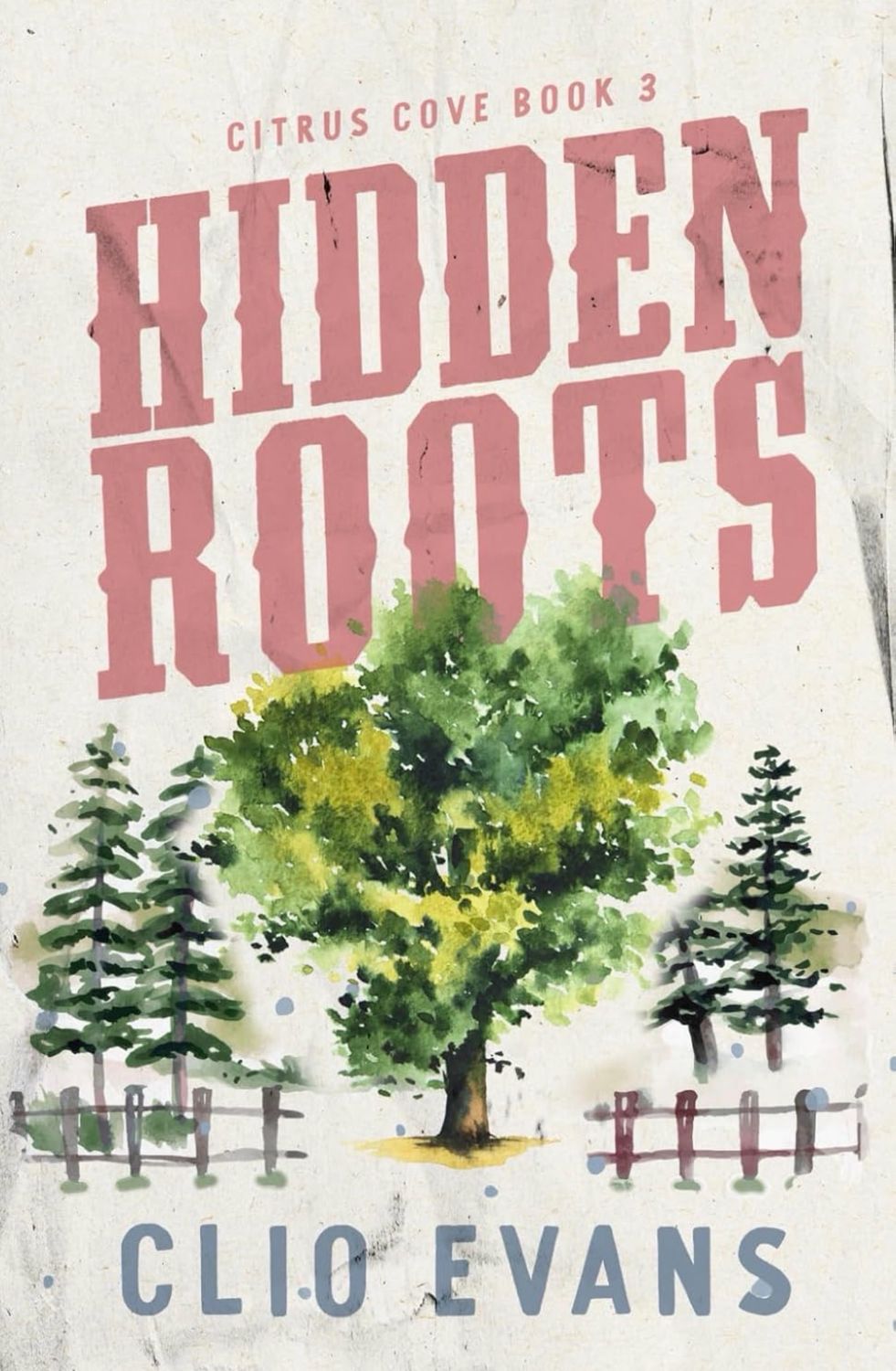 Hidden Roots- signed- by Clio Evans