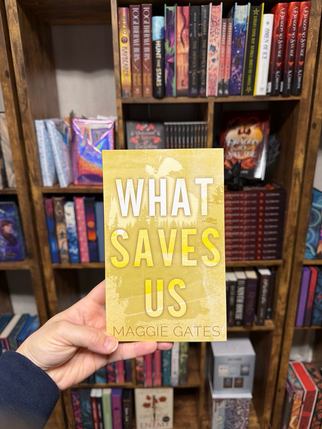 What Saves Us -signed- Maggie Gates