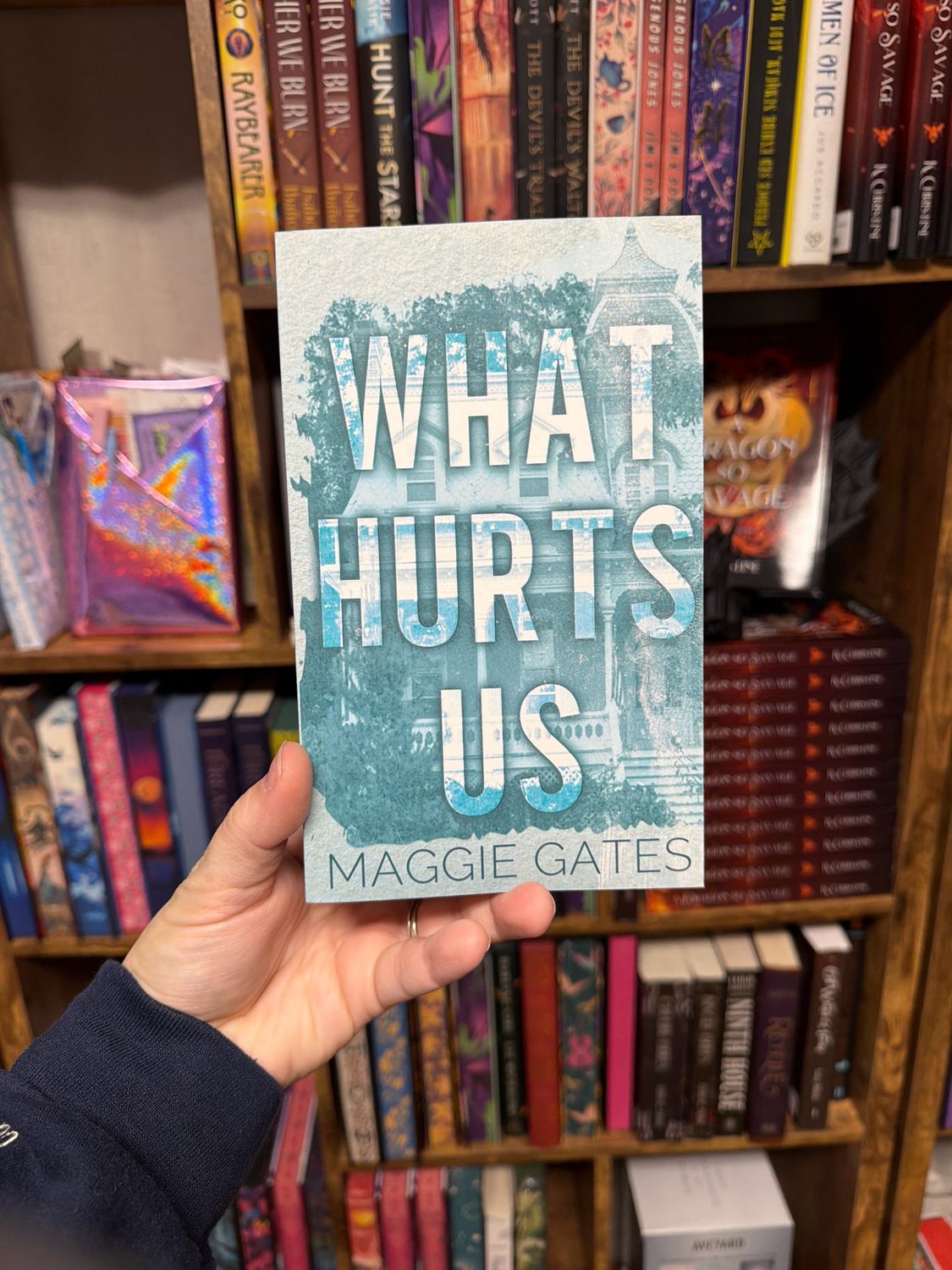 What Hurts Us -signed- Maggie Gates