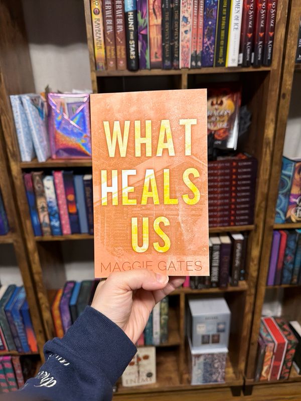 What Heals Us -signed- Maggie Gates
