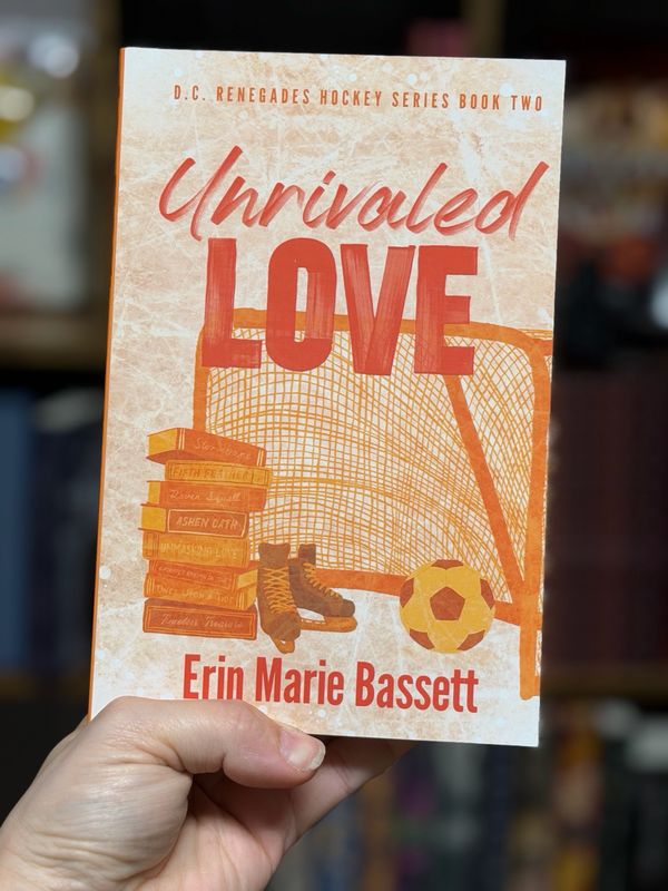Unrivaled Love - signed- Erin marie Bassett (D.C. Renegades Book 2)