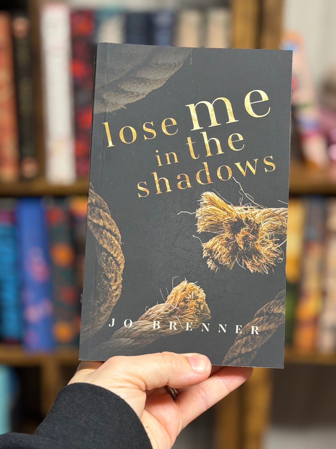 Lose Me in the Shadows - signed- Jo Brenner