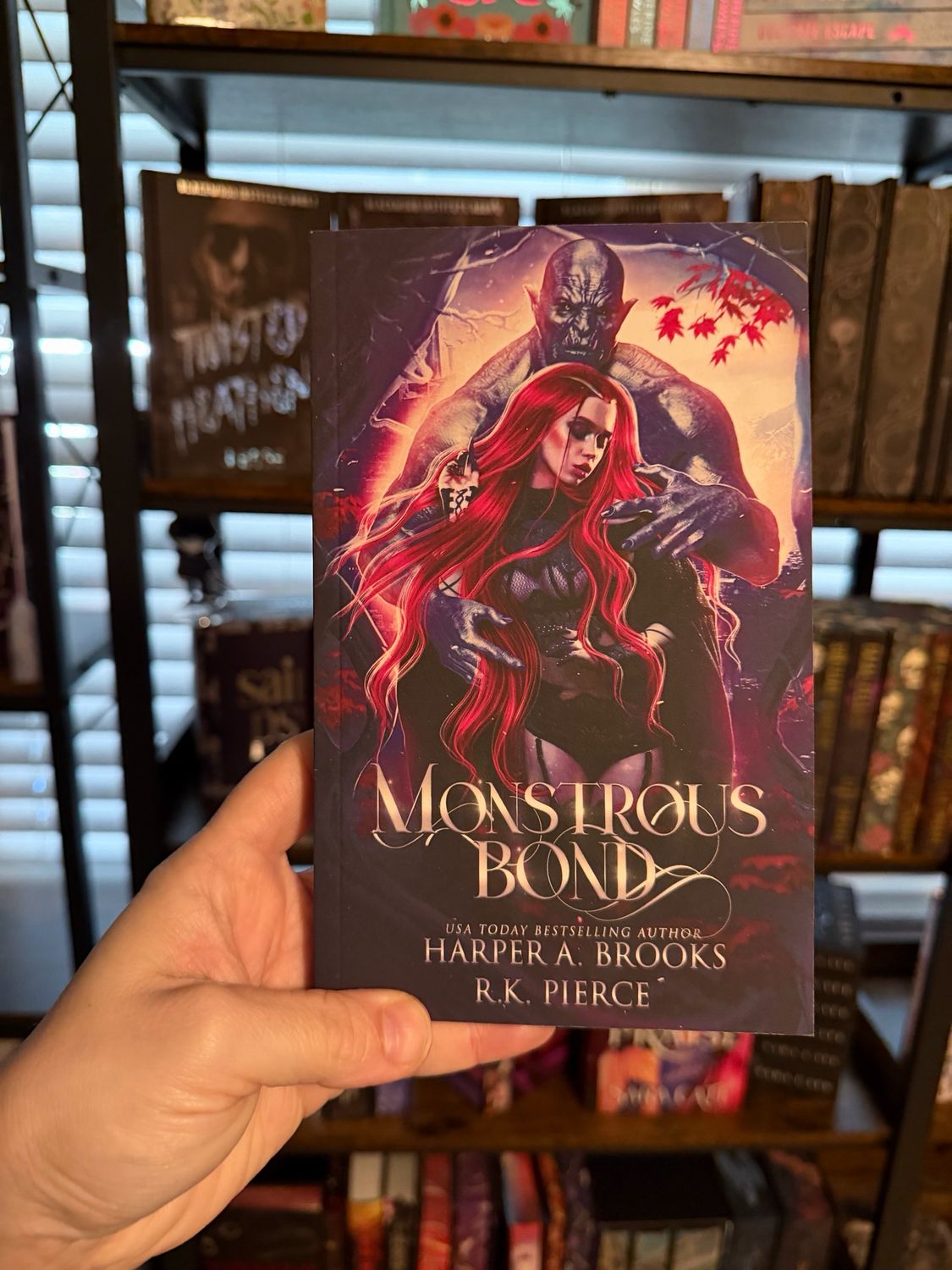 Monstrous Bond (signed) Harper A. Brooks &amp; R.K. Pierce