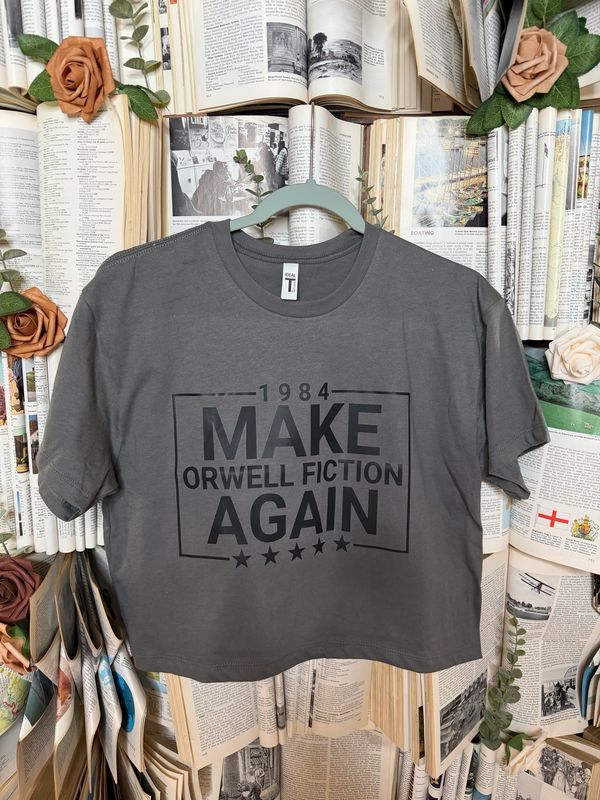 Make Orwell Fiction Again Cropped Tee