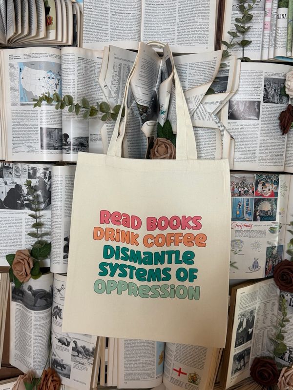 Small Dismantle Systems Of Oppression Tote