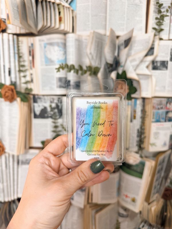 You Need To Calm Down Wax Melts