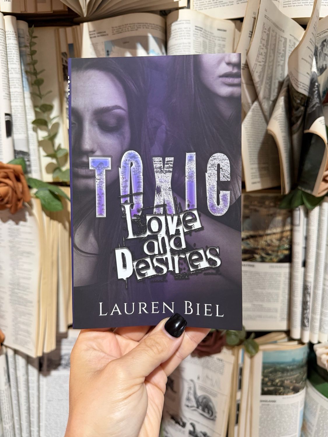 Toxic Love &amp; Desires- Lauren Biel