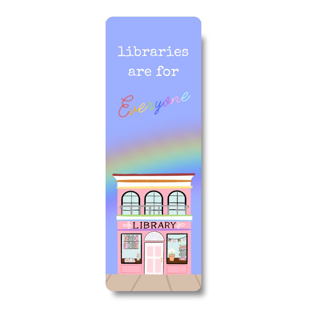 Libraries are for Everyone (Pride) | Bookmark