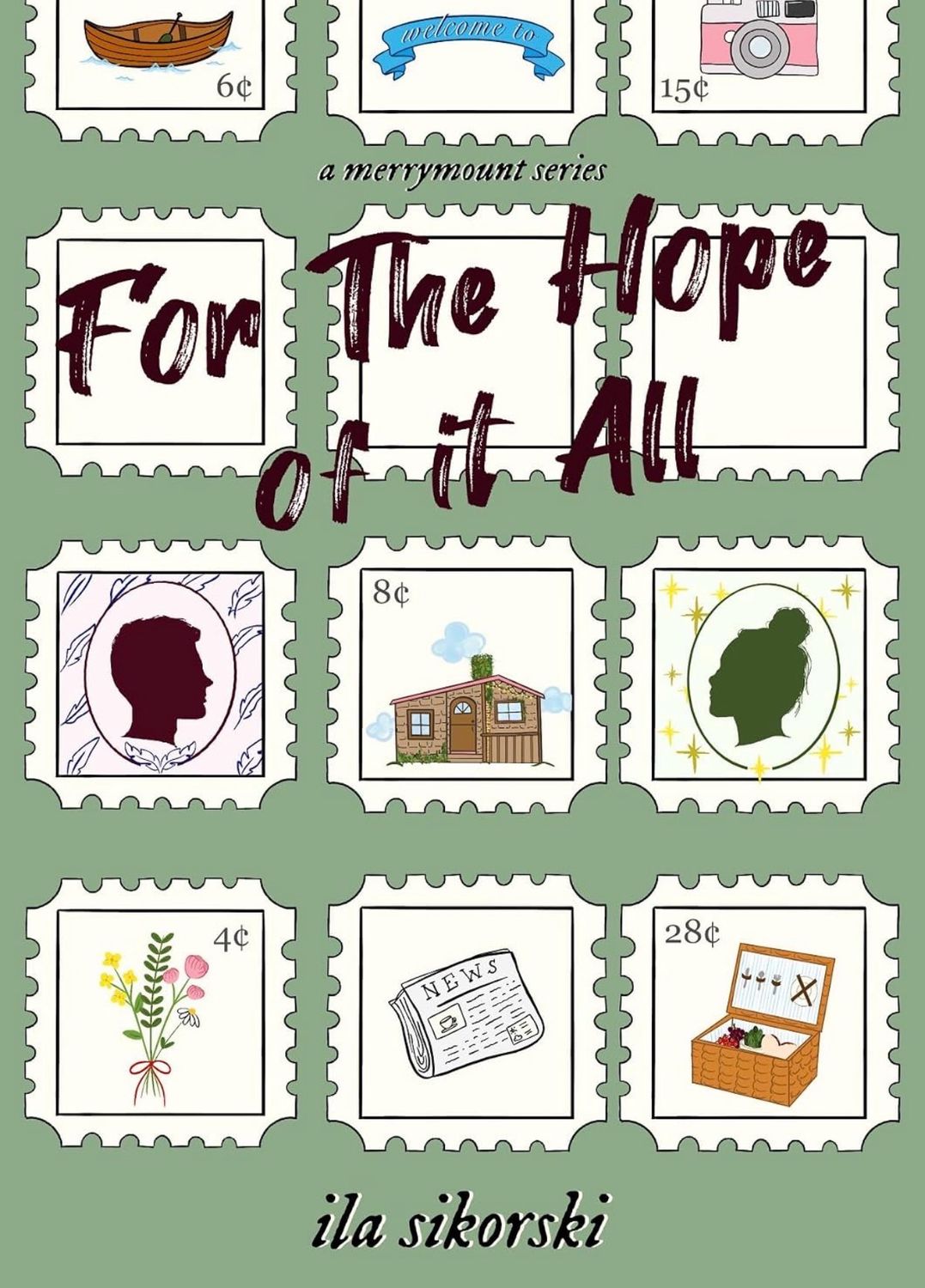 For The Hope Of It All- Ila Sikorski