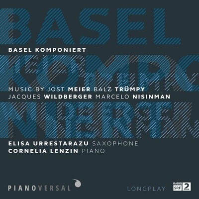 BASEL KOMPONIERT / Elisa Urrestarazu & Cornelia Lenzin / Music for Saxophone & Piano / Duration: 68'18'' / 1 CD / Long Play PV 115 - CD Album