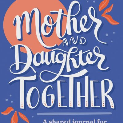 Mother Daughter Journal