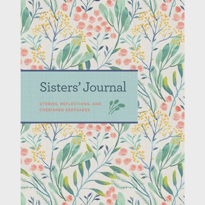 Sisters Guided Journal: A Shared Keepsake of Memories, Dreams &amp; Connection