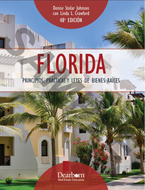 Florida Real Estate Principles, Practices & Law 48th Edition eBook, Spanish (Principios, Practicas y Ley de Bienes Raices en Florida 48)
