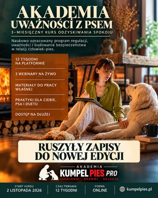 Akademia uważności z psem - nowa edycja Akademia uważności z psem - nowa edycja