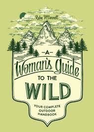 WOMAN'S GUIDE TO THE WILD
