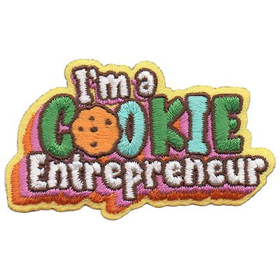 I'm a Cookie Entrepreneur Fun Patch