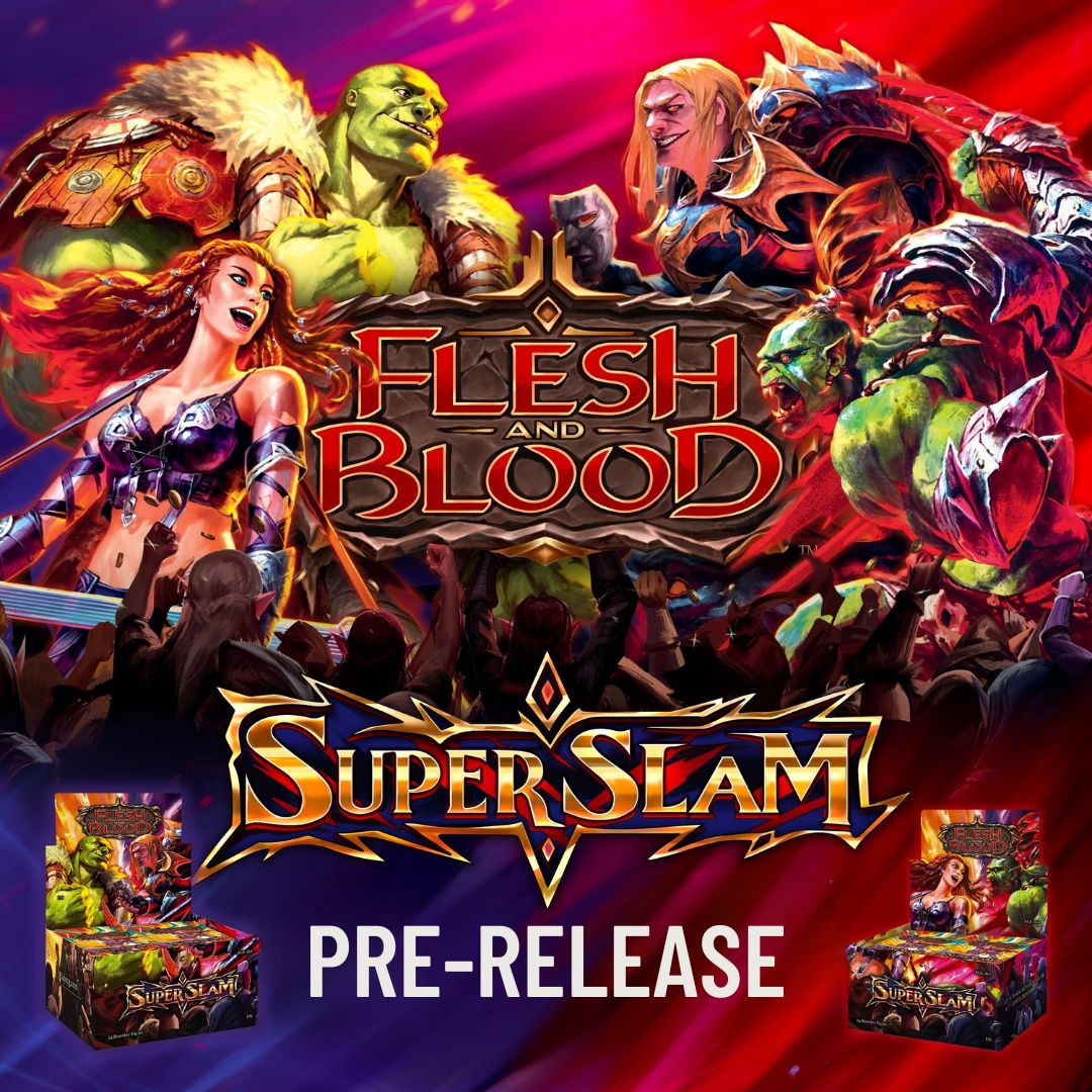 Flesh &amp; Blood: Super Slam Prerelease