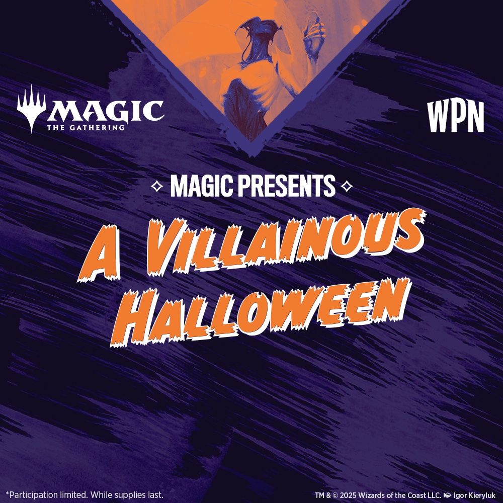 Magic: Villainous Halloween - Oct 31