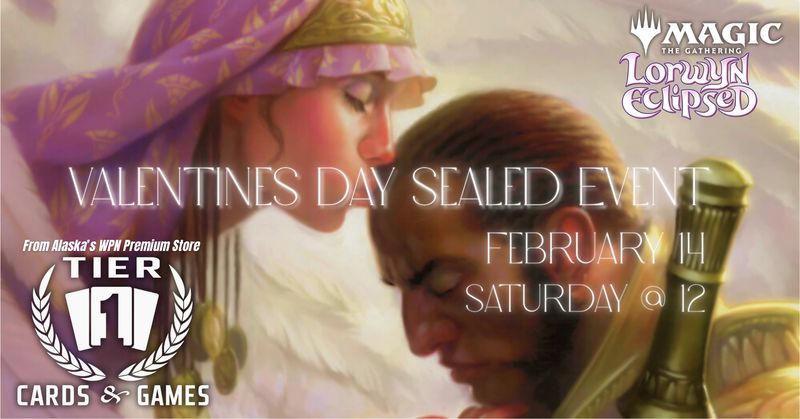 Magic The Gathering: Valentines Day Sealed - Saturday, Feb 14