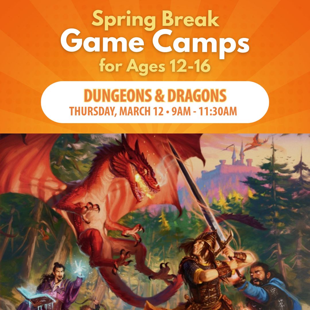 D&amp;D Spring Break Camp