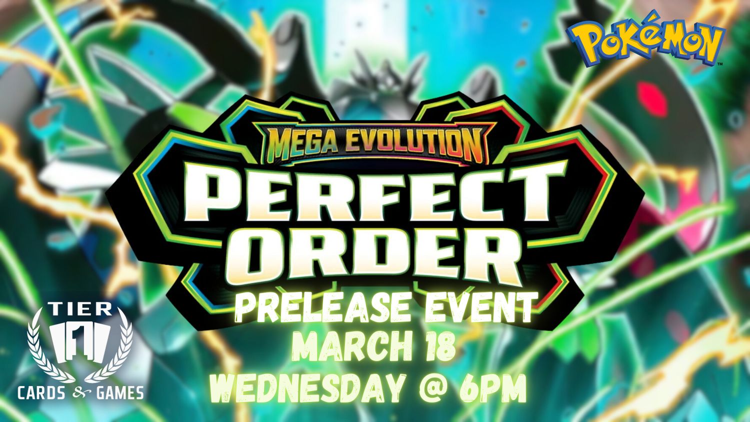 Pokemon: Perfect Order Prerelease - Wednesday, March 18