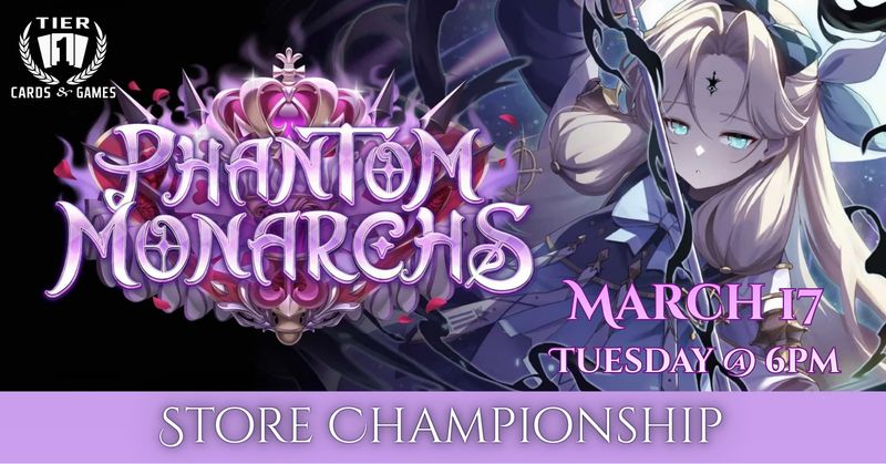 Grand Archive: Phantom Monarchs Championship - Tuesday, March 17