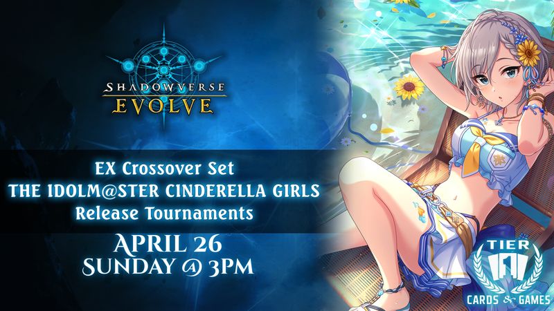 ShadowVerse: EX Idolm@ster Cinderella girls release tournament - Sunday, April 26