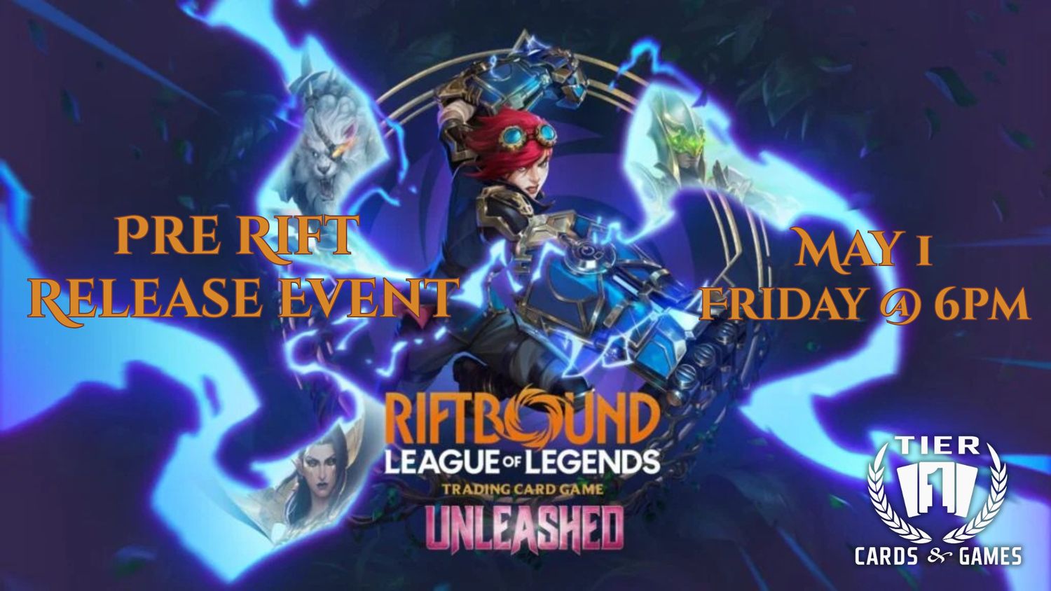 Riftbound: Unleashed Pre Rift - Friday, May 1