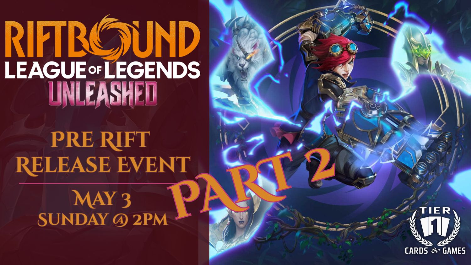 Riftbound: Unleashed Pre Rift - Sunday, May 3