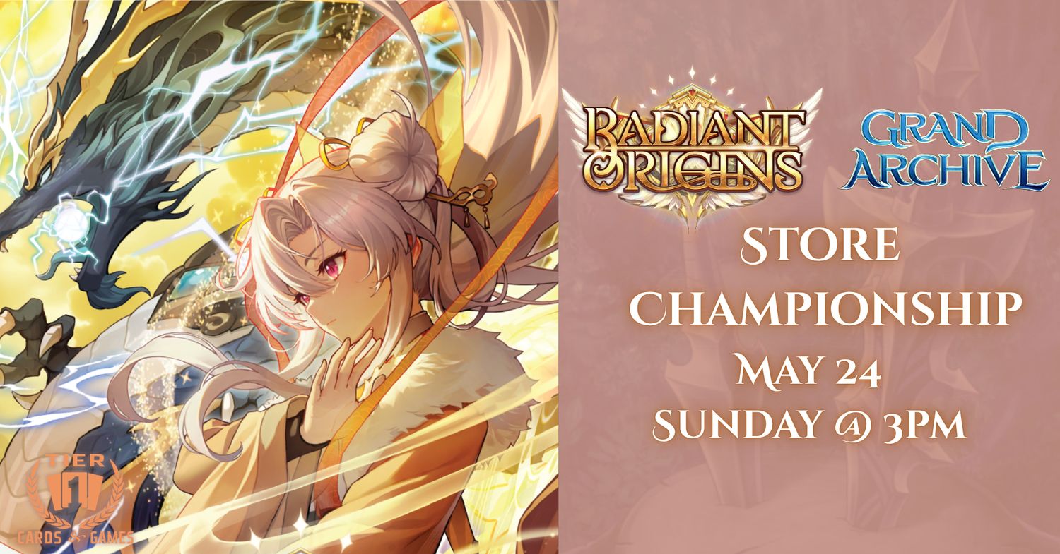 Grand Archive: Radiant Origins Store Championship - Sunday, May 24