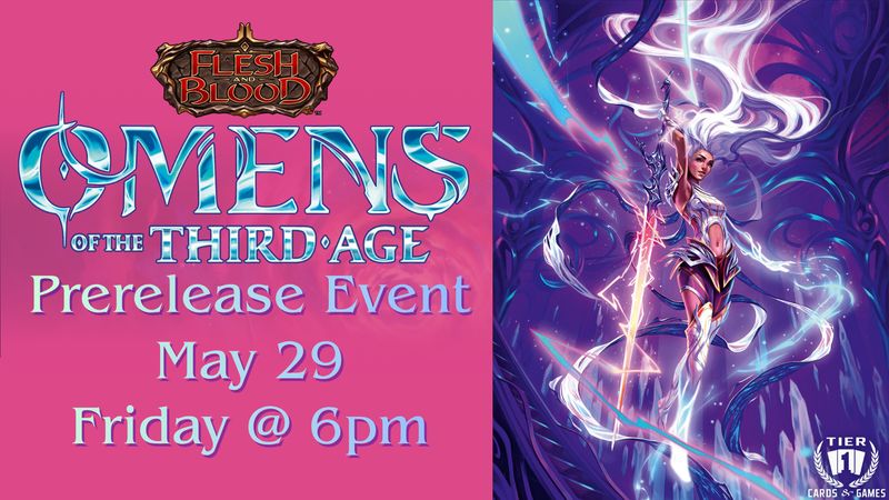 FAB: Omens of the third age prerelease - Friday, May 29