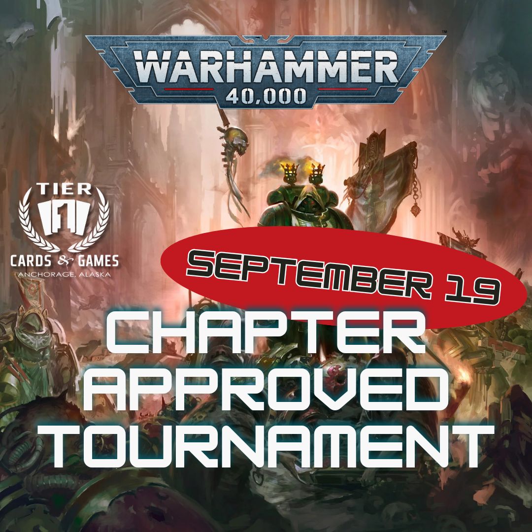 Warhammer 40K: Chapter Approved Tournament - Saturday, September 19