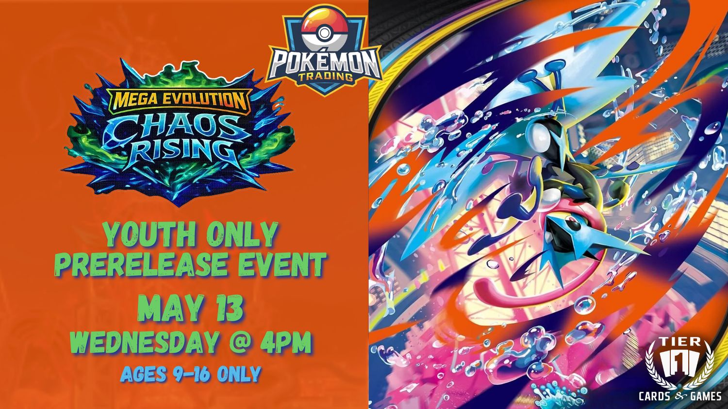 Pokémon: Chaos Rising Youth Only Prerelease - Wednesday, May 13