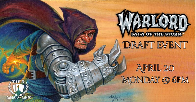 Warlord: Draft Event - Monday, April 20