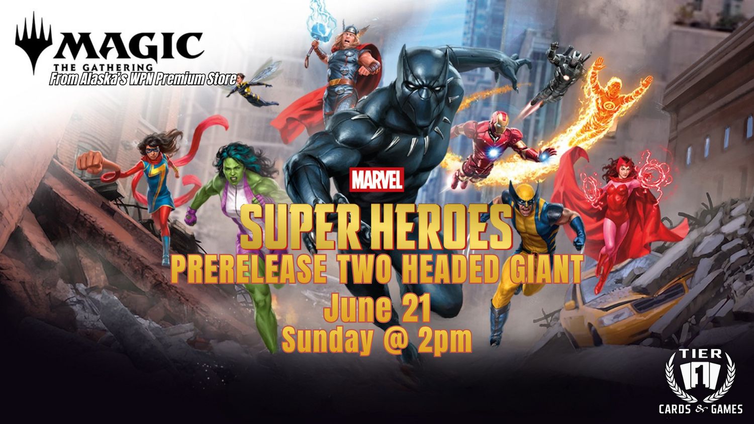 Magic: Marvel Super Heroes 2HG Prerelease - Sunday, June 21