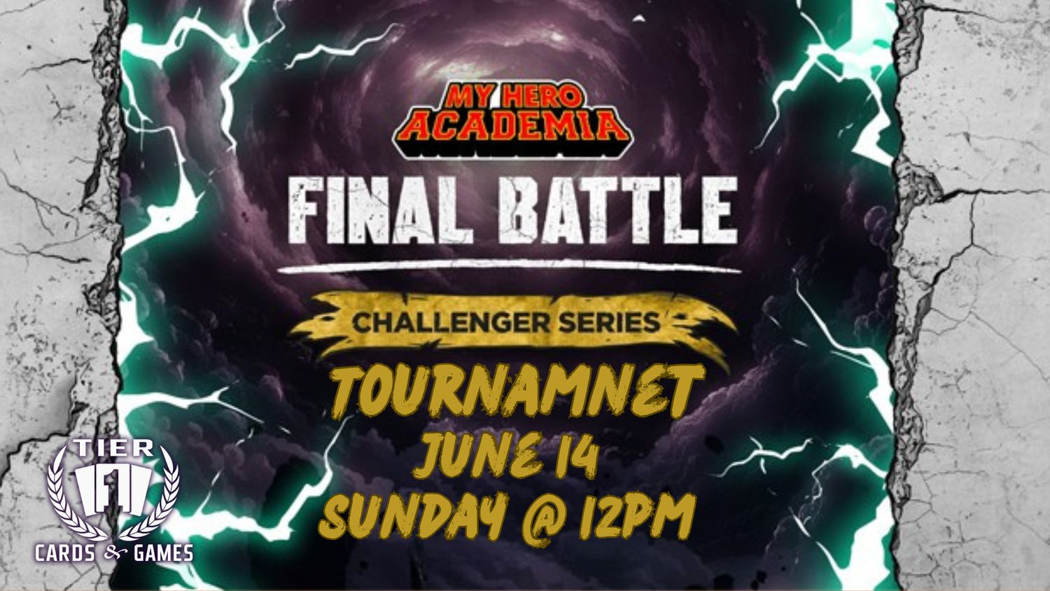 Universus: My Hero Acadamia Final Battle Challenger Series - Sunday, June 14