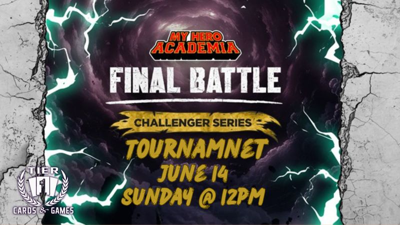 Universus: My Hero Acadamia Final Battle Challenger Series - Sunday, June 14