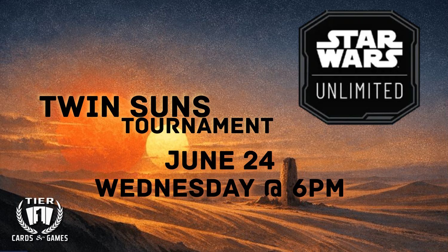 Star Wars Unlimited: Twin Suns - Wednesday, June 24