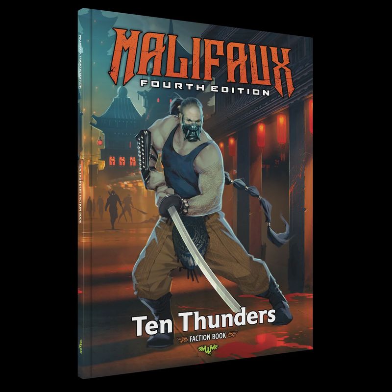 Malifaux Fourth Edition: Ten Thunders Faction Book