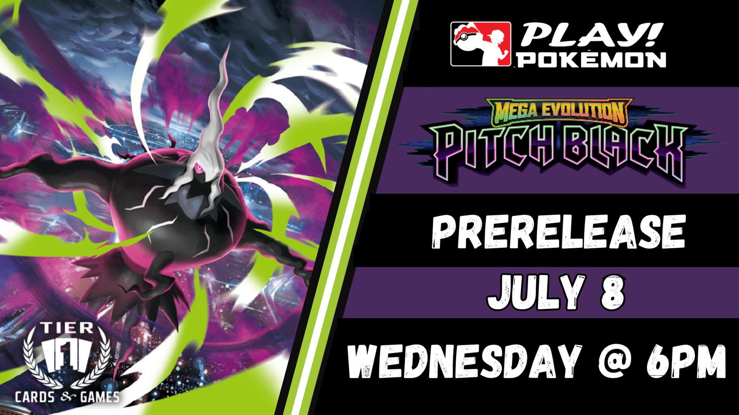 Pokémon: Pitch Black Prerelease - Wednesday, July 8